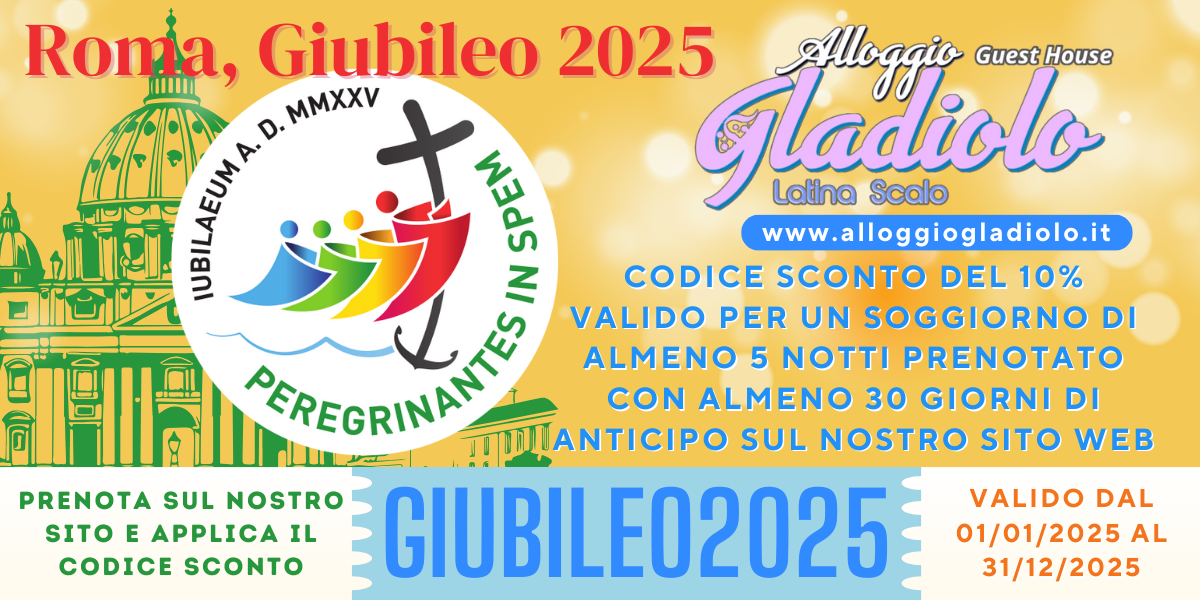 Alloggio Gladiolo Guest House - Latina Scalo - Sconto Giubileo 2025 - 1200x600px