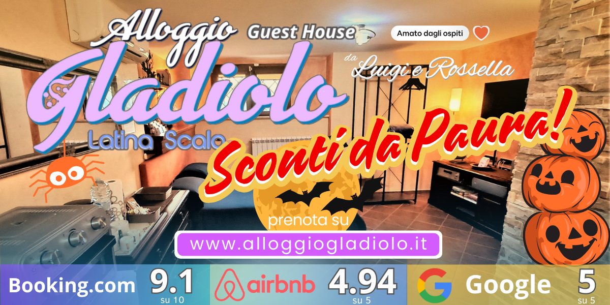 Alloggio Gladiolo - Latina Scalo - Sconti da paura - ottobre 2024 (1200x600px)